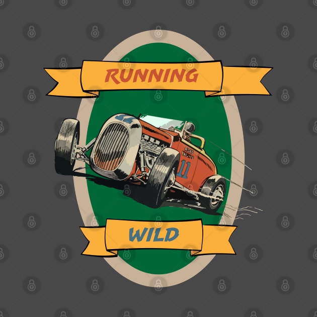 Running Wild in a Hot Rod by MultistorieDog