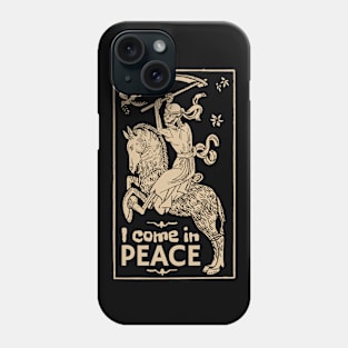 I come to bring you in Peace Phone Case