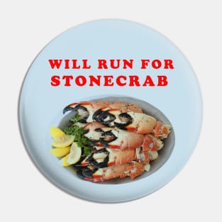 Will Run For Stone Crab Claws Pin