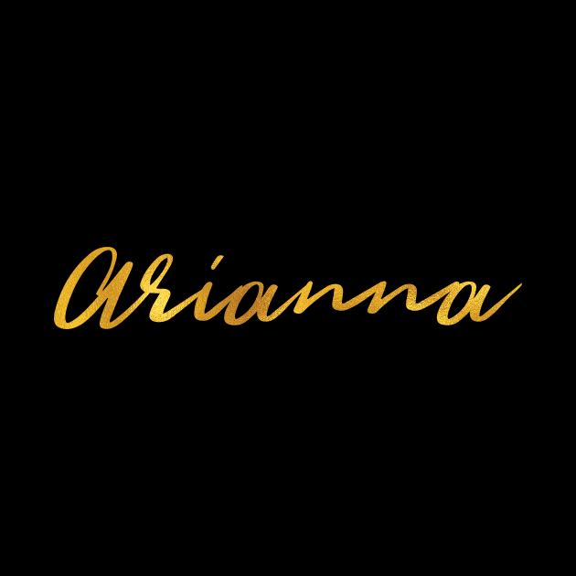 Arianna Name Hand Lettering in Gold Letters by Pixel On Fire