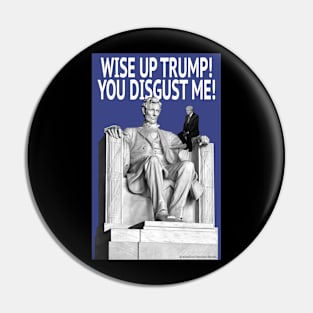 Wise Up Trump! Pin