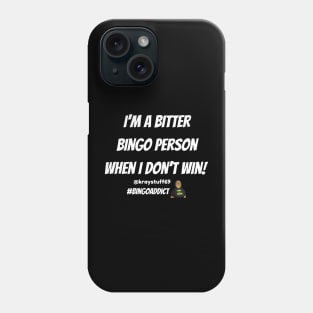 Bitter Bingo Phone Case