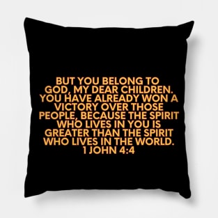 Bible Verse 1 John 4:4 Pillow