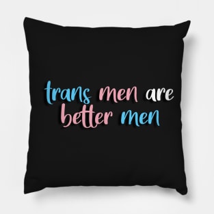 trans men are real men! Pillow