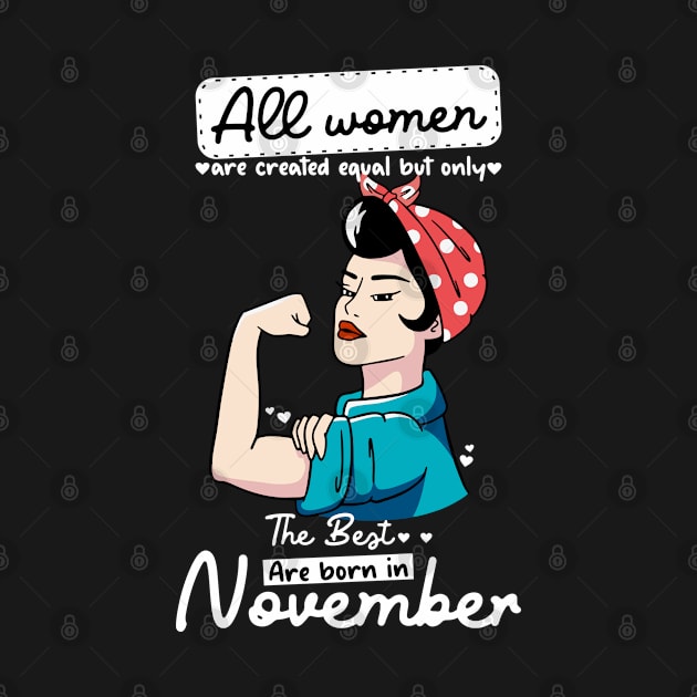 The best Women Are Born in November by Carolina Cabreira