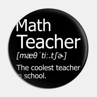 Funny math Teacher Meaning T-Shirt Awesome Definition Classic Pin