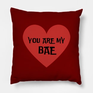 You are my BAE, before anyone else, valetines day, present gift Pillow