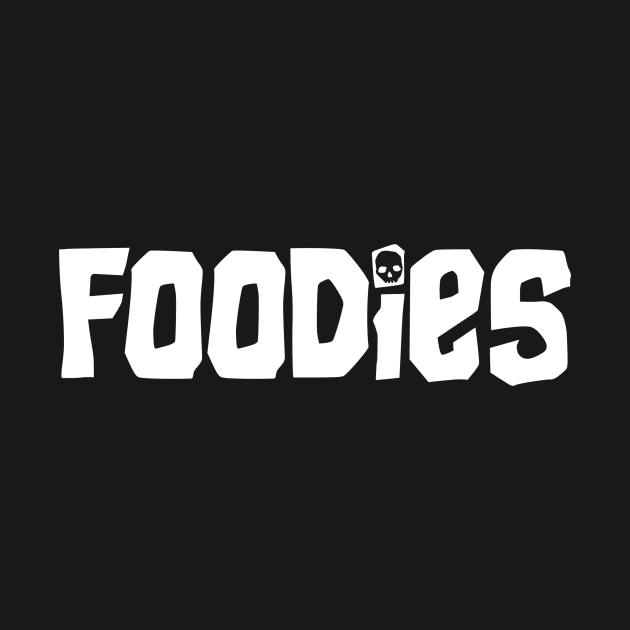 FOODIES (dark) by Adventures in Everyday Cooking