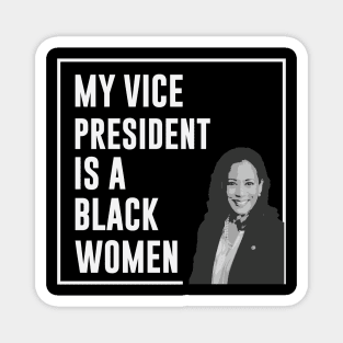 My Vice President Is A Black Women Magnet