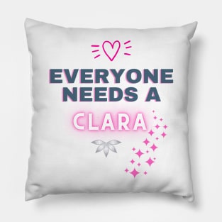 Clara Name Design Everyone Needs A Clara Pillow