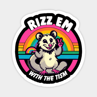 Rizz 'Em With The 'Tism Possum Magnet