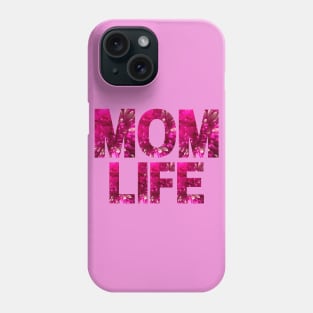 Pink Floral Letters Mom Life Phone Case