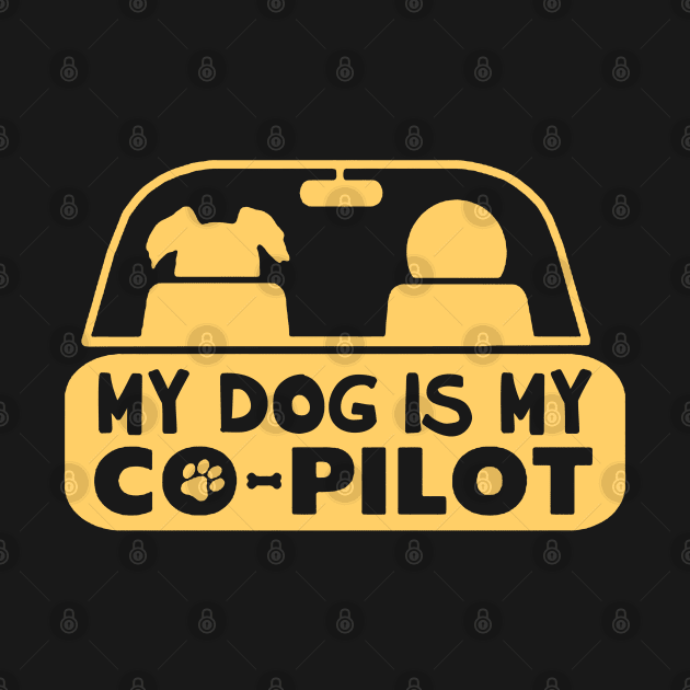 My Dog Is My Co-Pilot by NotoriousMedia