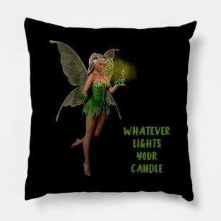 Whatever lights your candle Pillow