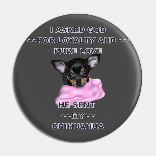 Adorable Chihuahua Puppy Pin by painteddreamsdesigns