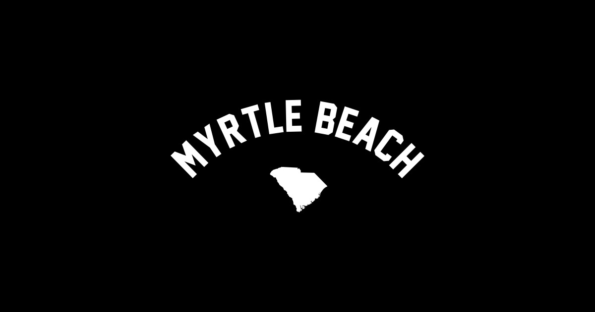 Myrtle Beach Classic Myrtle Beach TShirt TeePublic