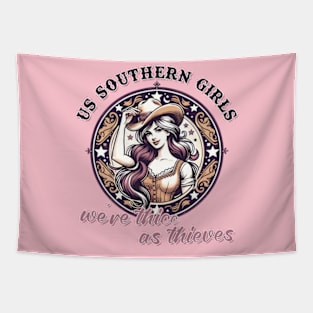 Us Southern Girls, We're Thicc as Thieves Tapestry