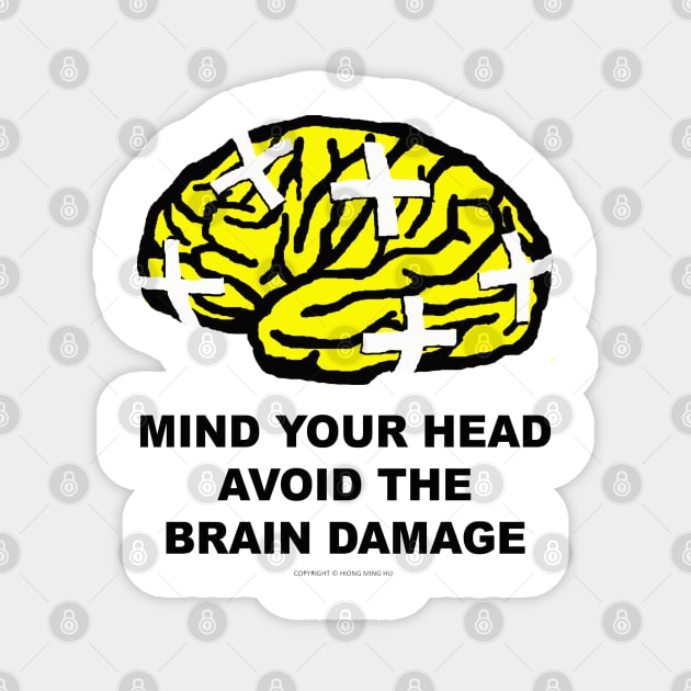Mind your Head Magnet by NewSignCreation