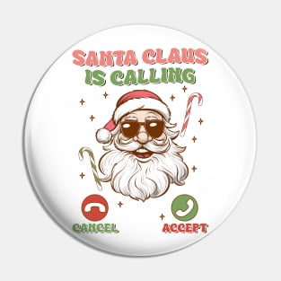 Santa claus is calling Pin