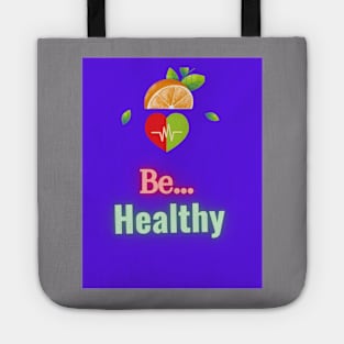 be healthy Tote