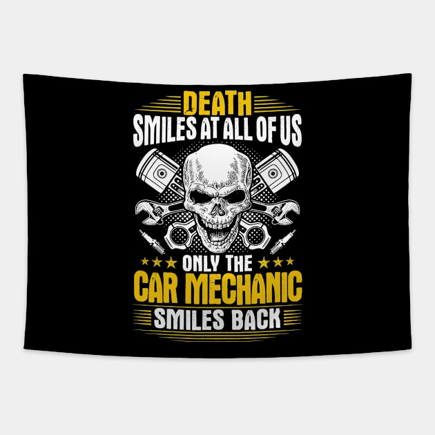 Car Mechanic Auto Mechanic Gift Present Smiles Tapestry by Krautshirts