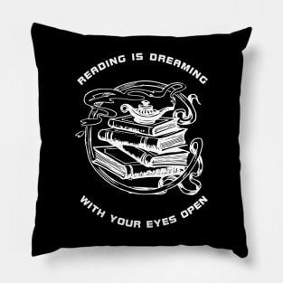 Reading is dreaming with your eyes open Pillow