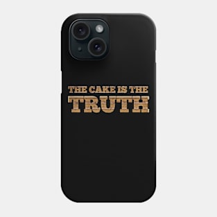 The Cake is the Truth Phone Case