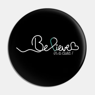 Believe- Cervical Cancer Gifts Cervical Cancer Awareness Pin