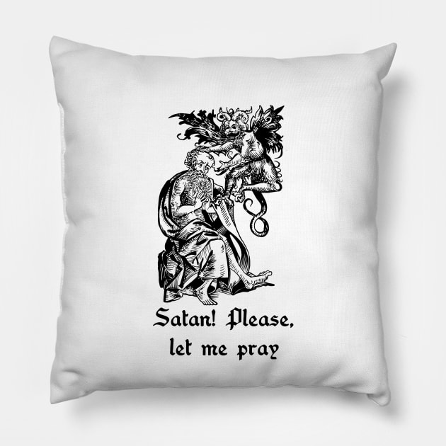 let me pray Pillow by FDbones