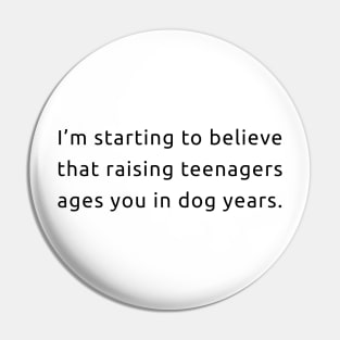 Raising Teenagers Pin