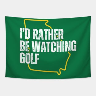 I'd Rather Be Watching Golf Tapestry