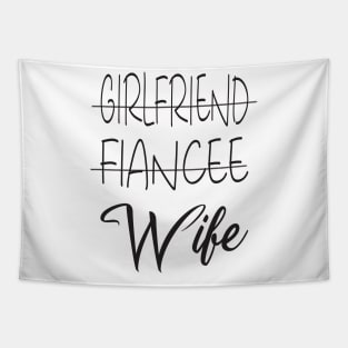 Girlfriend Fiancee Wife Shirt,Just Married Shirt,Wifey Shirt,strikethrough Fiance text design ,Honeymoon Shirt,Christmas Gift for Wife,Cotton Anniversary Tapestry