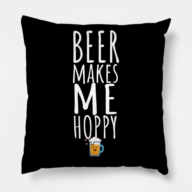 Beer makes me hoppy Pillow by maxcode