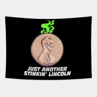 Just Another Stinkin' Lincoln Tapestry