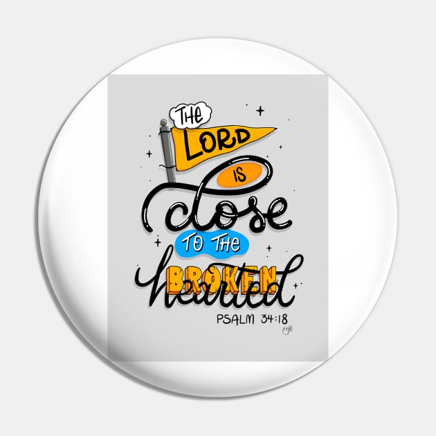 Lord is Close to the Broken Hearted // Word art // Psalm 34:18 Pin by creativebakergb