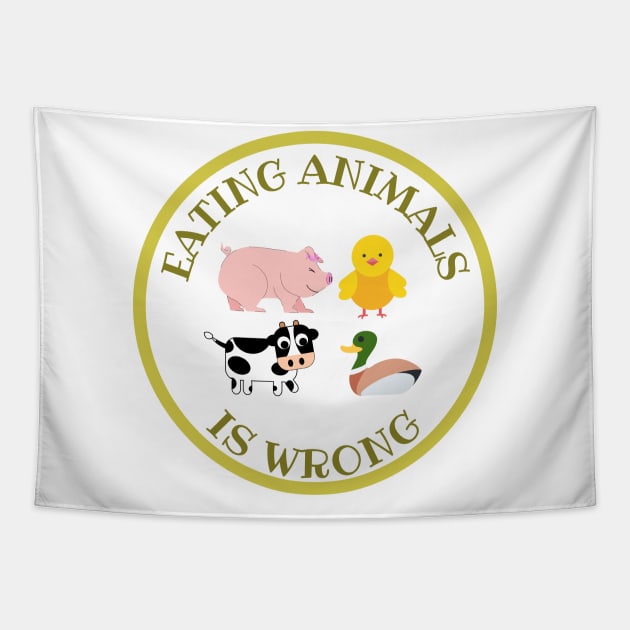 Eating Animals Is Wrong Tapestry by DAHLIATTE