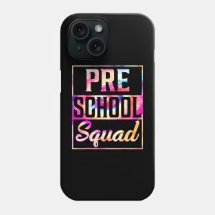 Tie Dye Preschool Squad Teacher First Day Of Back To School Phone Case