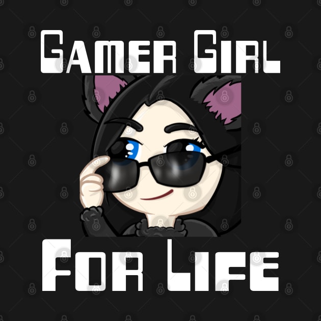 Gamer Girl For Life. by WolfGang mmxx