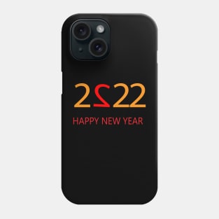 2022 HAPPY NEW YEAR Phone Case