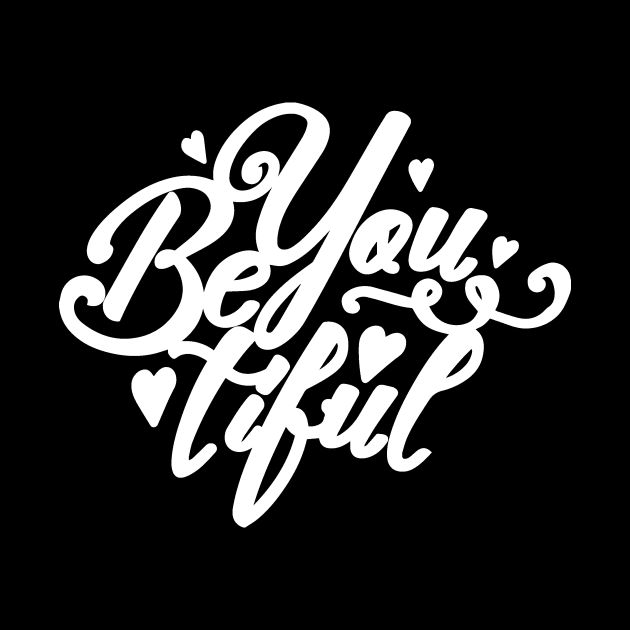 Be You Tiful by DANPUBLIC