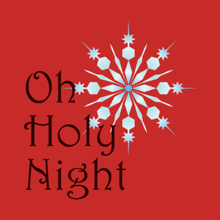 Oh Holy Night T-Shirt