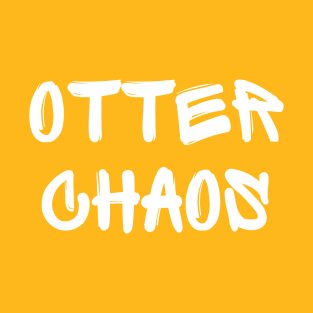 Otter Chaos T-Shirt