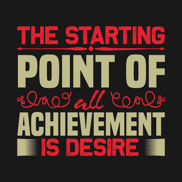 Motivation - Desire Is Starting Point by NoPlanB