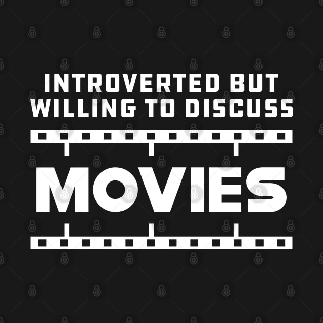 movie - Introverted but willing to discuss movies by KC Happy Shop