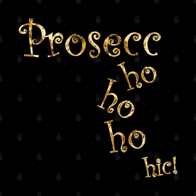 Prosecco Ho Ho Ho by LittleBoxOfLyrics