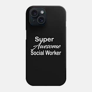 Social Worker Phone Case