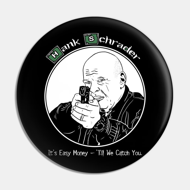 Hank Schrader - Breaking Bad Pin by Black Snow Comics