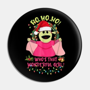 Christmas Group Matching Funny Who's That Wonderful Girl Pin