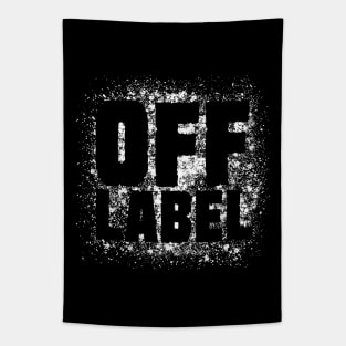 Off Label, Uncategory, strong personality Tapestry