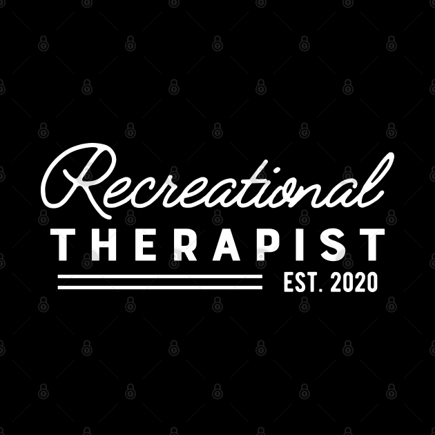 Recreational Therapist Est. 2020 by KC Happy Shop